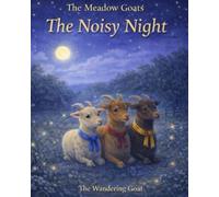 The Meadow Goats: The Noisy Night