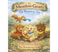 The Meadow Goats: The Runaway Toy