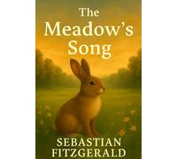 The Meadow's Song (Life in the Meadow)