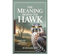 The Meaning Behind the Hawk: Symbolism, Solitude, and the Meaning Behind the Hawk (H Is for Hawk Film Companion Series)