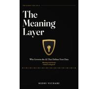 The Meaning Layer: Who Governs the AI That Defines Your Data
