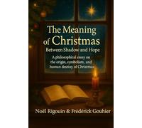 The Meaning of Christmas: Between Shadow and Hope