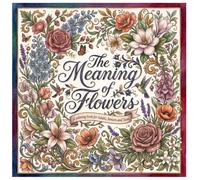 The Meaning of Flowers (Remember When)