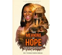 The Meaning of Hope: The Story of Themba Creative Learning Center and the Woman Who Built It