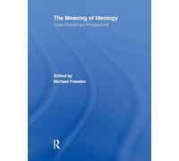 The Meaning of Ideology: Cross-Disciplinary Perspectives
