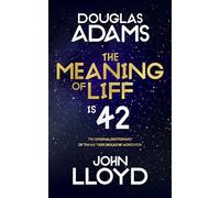 The Meaning of Liff: The Original Dictionary Of Things There Should Be Words For