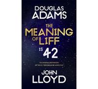 The Meaning of Liff: The Original Dictionary of Things There Should be Words for by John Lloyd Douglas Adams(1905-07-04)