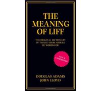 The Meaning of Liff: The Original Dictionary of Things There Should be Words for by John Lloyd Douglas Adams(1905-07-04)