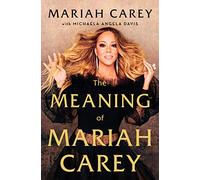 The Meaning of Mariah Carey