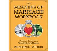The Meaning of Marriage Workbook: Profound Points from Timothy Keller's Nuggets