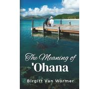 The Meaning of ʻOhana (From the Florida Keys to Maui: A series about love, family, and rescuing sea turtles)