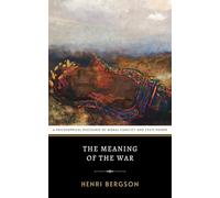 The Meaning of the War: The Original 1915 Political Discourse of War Theory and Ethical Philosophy