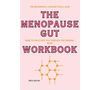 The Meaningful Lessons You'll Gain The Menopause Gut: Made to walk with you through the original book