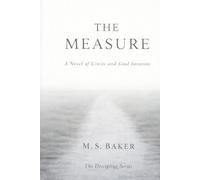 THE MEASURE: A Novel of Limits and Good Intentions (The Discipline Series)