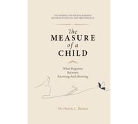 The Measure of a Child: What Happens Between Knowing and Showing