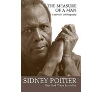The Measure of a Man: A Spiritual Autobiography (Oprah's Book Club) by Sidney Poitier(2007-01-26)