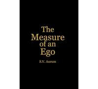 The Measure of an Ego