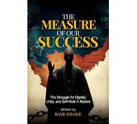 The Measure of Our Success: The Struggle for Dignity, Unity, and Self-Rule in Ifedore