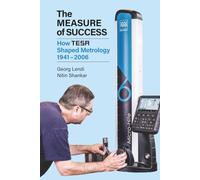The Measure of Success: How TESA Shaped Metrology 1941 - 2006