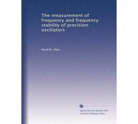 The measurement of frequency and frequency stability of precision oscillators