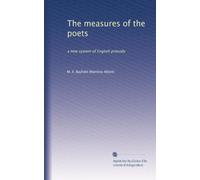 The measures of the poets; a new system of English prosody (1919)