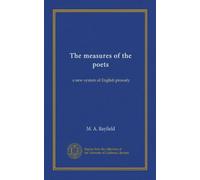 The measures of the poets: a new system of English prosody