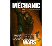 The Mechanic: Asteroid Wars: 1