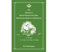 The Mechanic’s Sacred System of the Ages That Teaches How to be Prosperous