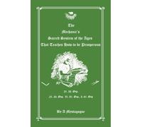 The Mechanic’s Sacred System of the Ages That Teaches How to be Prosperous