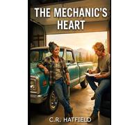 The Mechanic's Heart: A Small Town Reverse Rescue Romance (Pine Ridge Series)