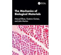The Mechanics of Biological Materials