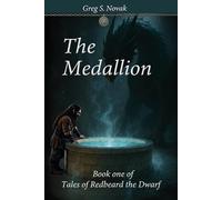 The Medallion: Book One of Tales of Redbeard the Dwarf