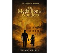 The Medallion of Wonders: 1 (The Enigma of Wonders)
