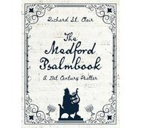 The Medford Psalmbook: A 21st Century Psalter