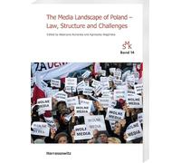 The Media Landscape of Poland - Law, Structure and Challenges