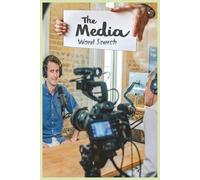 The Media Word Search: Explore the Language of Print, Radio, Film, TV, Streaming, Publishing, and Modern Digital Media Across 55 Puzzles and Over 450 Industry Terms