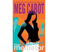The Mediator #1: Shadowland (ebook)