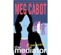 The Mediator #3: Reunion (ebook)