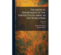 The Medical Department of the United States Army in the World War