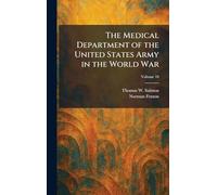 The Medical Department of the United States Army in the World War