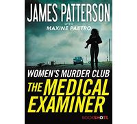 The Medical Examiner: 2 (Women's Murder Club Bookshots)