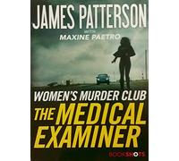 The Medical Examiner: A Women's Murder Club Story: 2 (Bookshots)