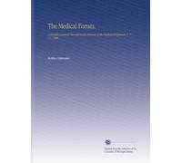 The Medical Forum.: A Monthly Journal Devoted to the Interests of the Medical Profession. V. 1- V.3 1906