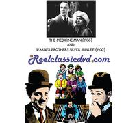 THE MEDICINE MAN (1930) and WARNER BROTHER'S SILVER JUBILEE (1930) [USA] [DVD]