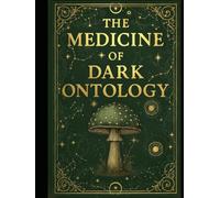 The Medicine of Dark Ontology (Flame Field Codices: Tactical Sovereignty in Motion)