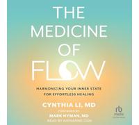 The Medicine of Flow: Harmonizing Your Inner State for Effortless Healing