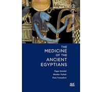 The Medicine of the Ancient Egyptians 2: Internal Medicine