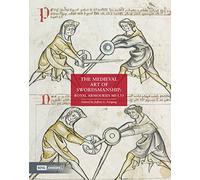 The Medieval Art of Swordsmanship: Royal Armouries MS I.33