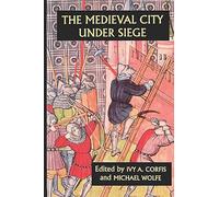 The Medieval City under Siege