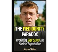 The Mediocrity Paradox: Rethinking High School and Societal Expectations (Redpilled Rational (satire))